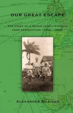 Cover of "Our Great Escape: The Story of a Dutch Family's Flight from Persecution, 1942–43"